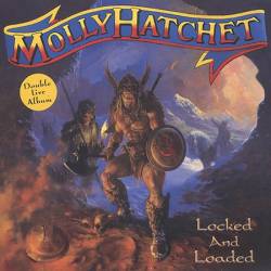 Molly Hatchet : Locked and Loaded
